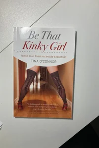 Be That Kinky Girl