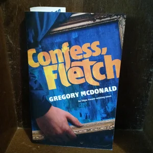 Confess, Fletch