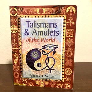 Talismans and Amulets of the World