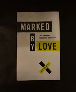 Marked by Love