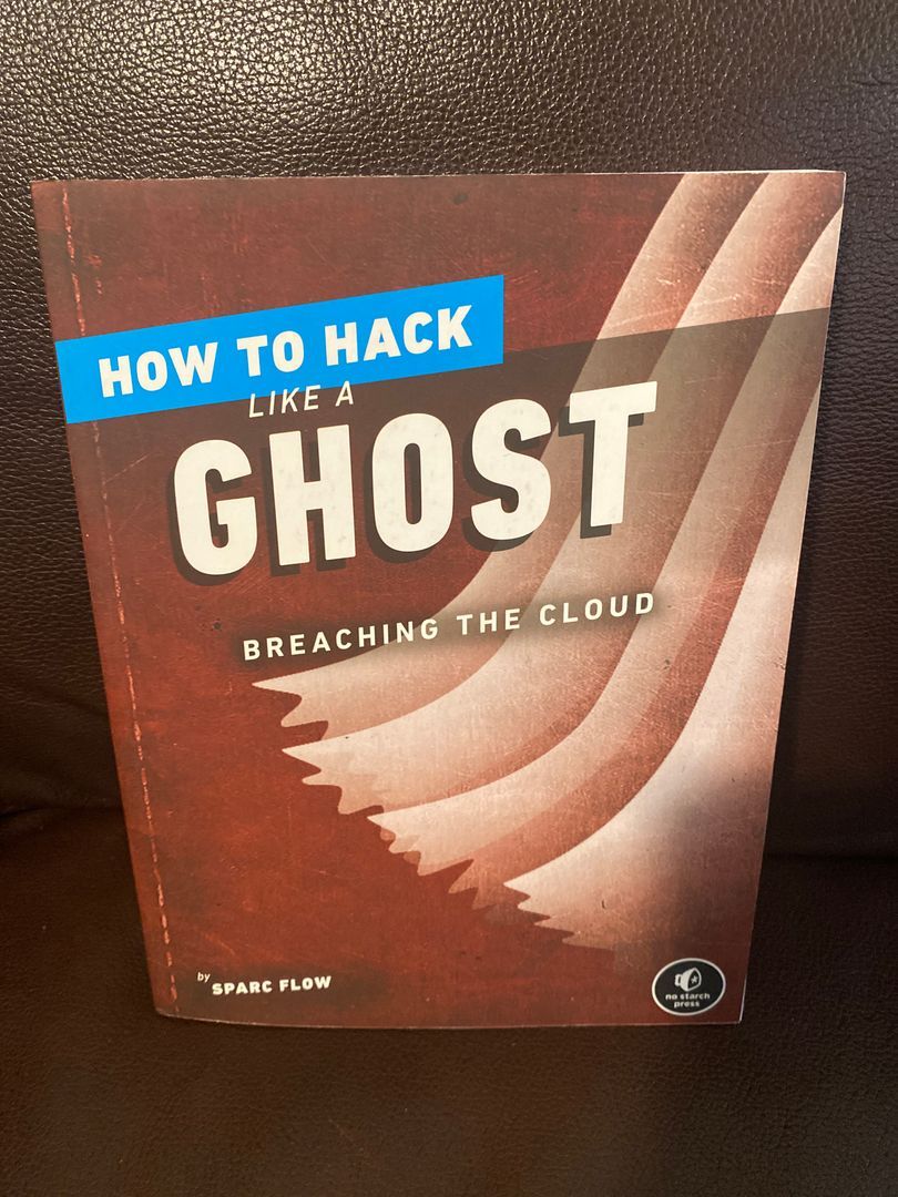 How to Hack Like a Ghost