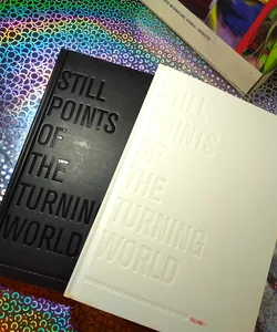 Still Points of the Turning World