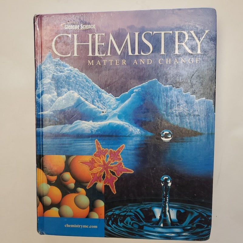 Chemistry: Matter & Change, Student Edition