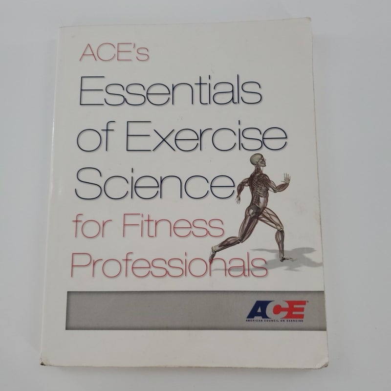 Ace's Essentials of Exercise. .