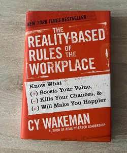 The RealityBased Rules of the Workplace
