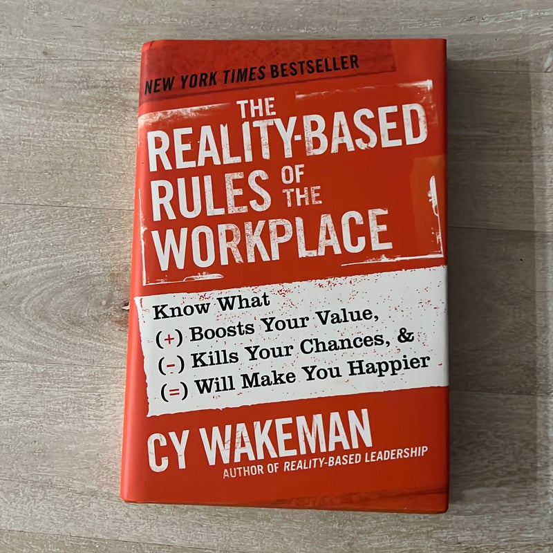 The RealityBased Rules of the Workplace