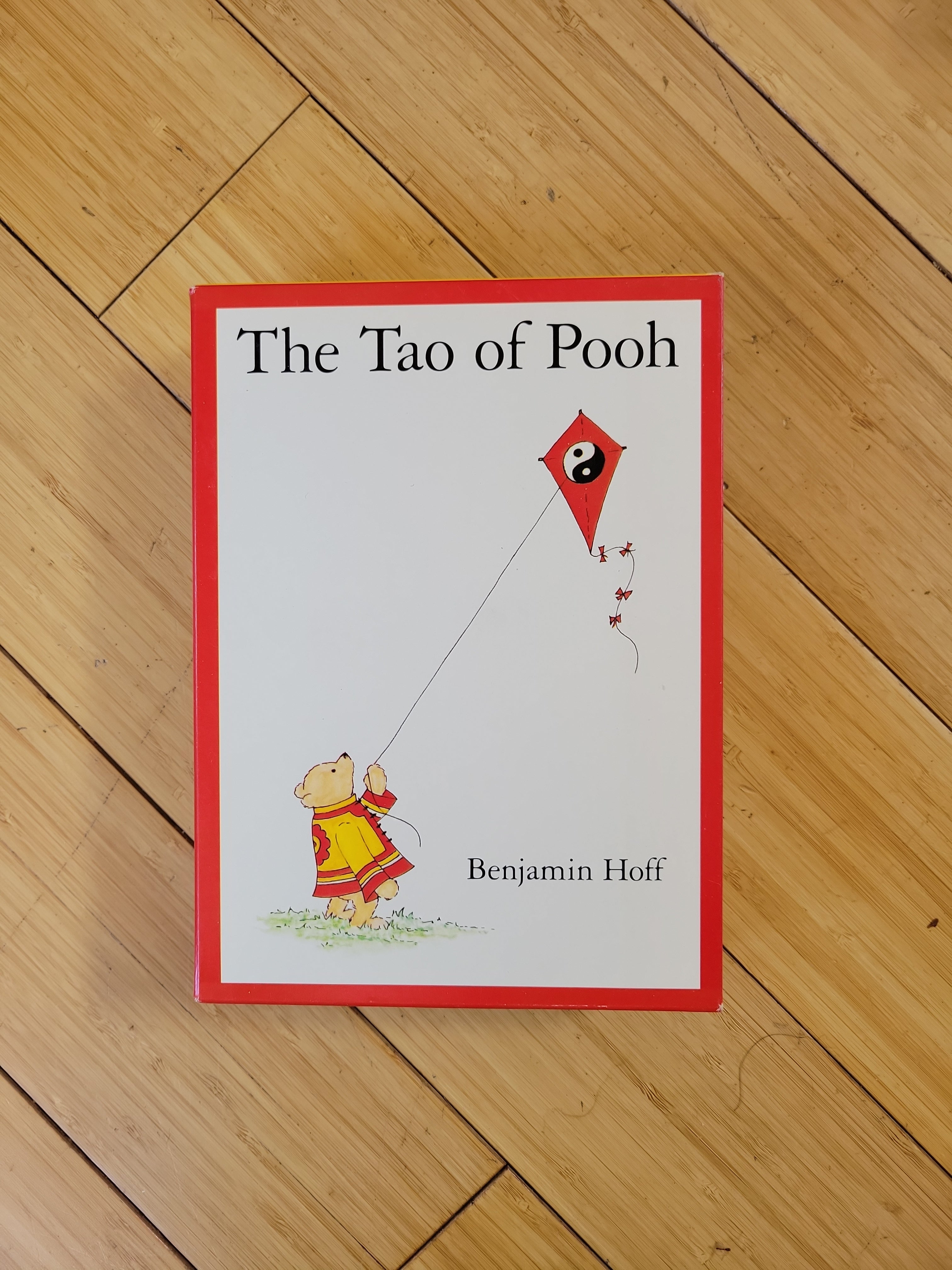 The Tao of Pooh; The Te of Piglet