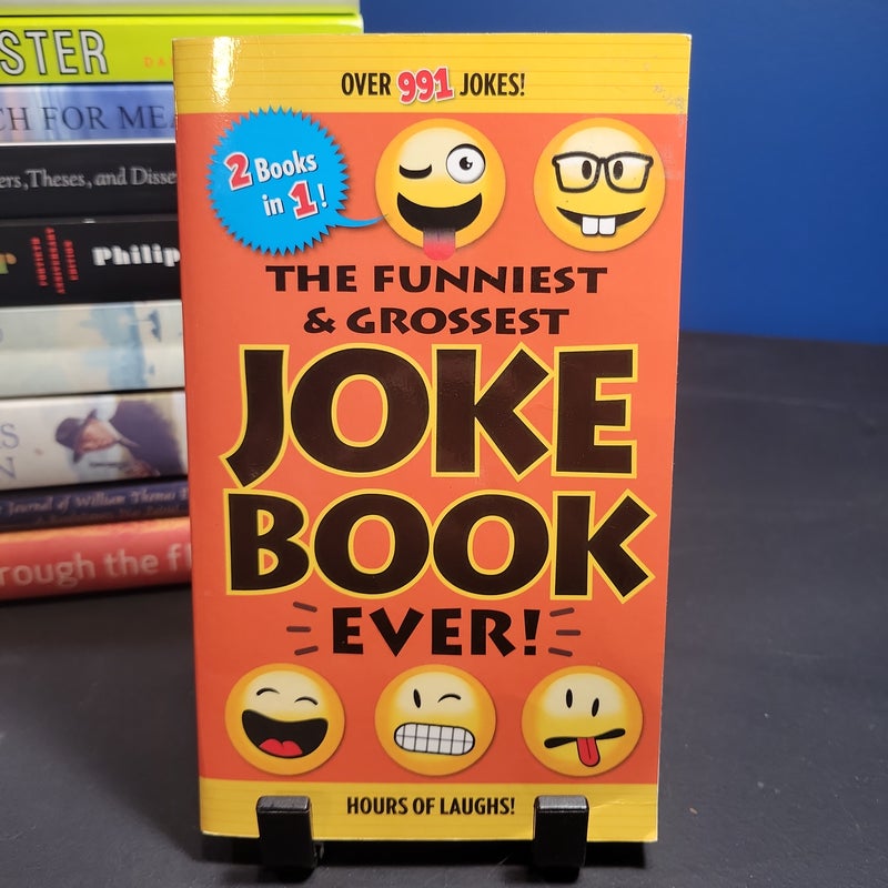 The Funniest and Grossest Joke Book Ever!