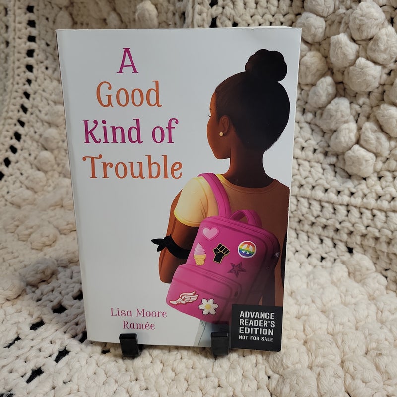 ♻️ A Good Kind of Trouble - ARC