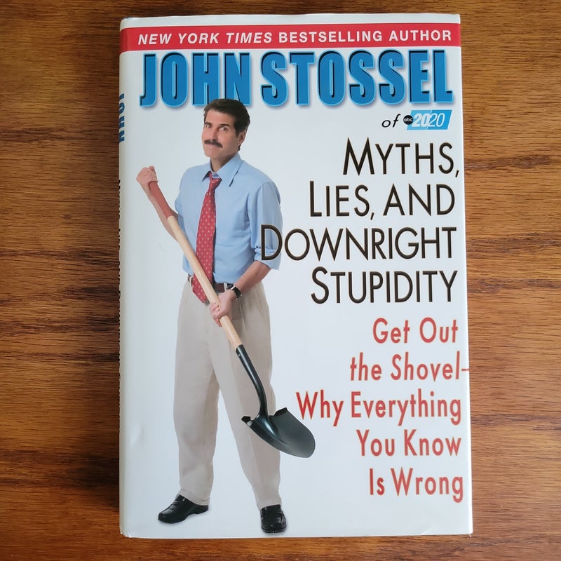 Myths, Lies, and Downright Stupidity