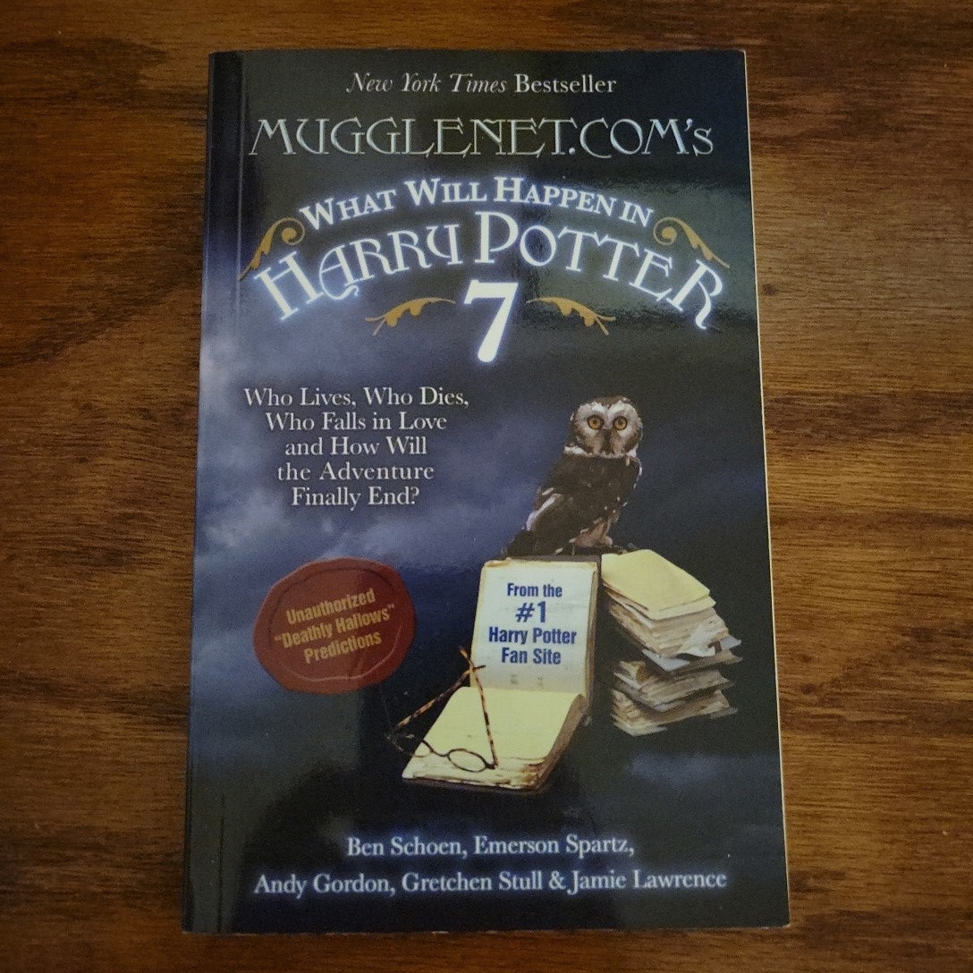 MuggleNet.com's What Will Happen in Harry Potter 7: Who Lives, Who Dies,  Who Falls in Love and How Will the Adventure Finally End?