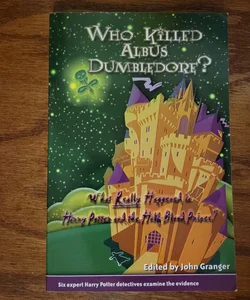 Who Killed Albus Dumbledore?