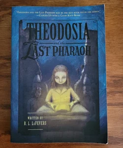 Theodosia and the Last Pharaoh