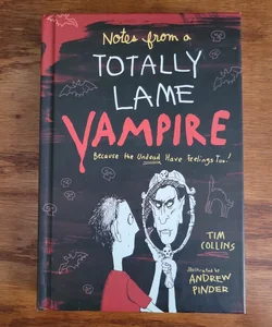 Notes from a Totally Lame Vampire