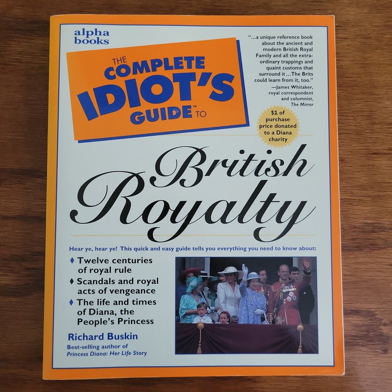 Complete Idiot's Guide to British Royalty