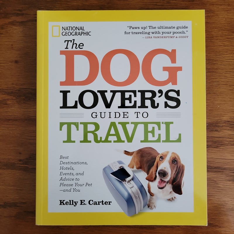 The Dog Lover's Guide to Travel