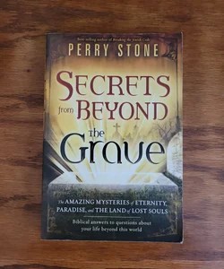 Secrets from Beyond the Grave