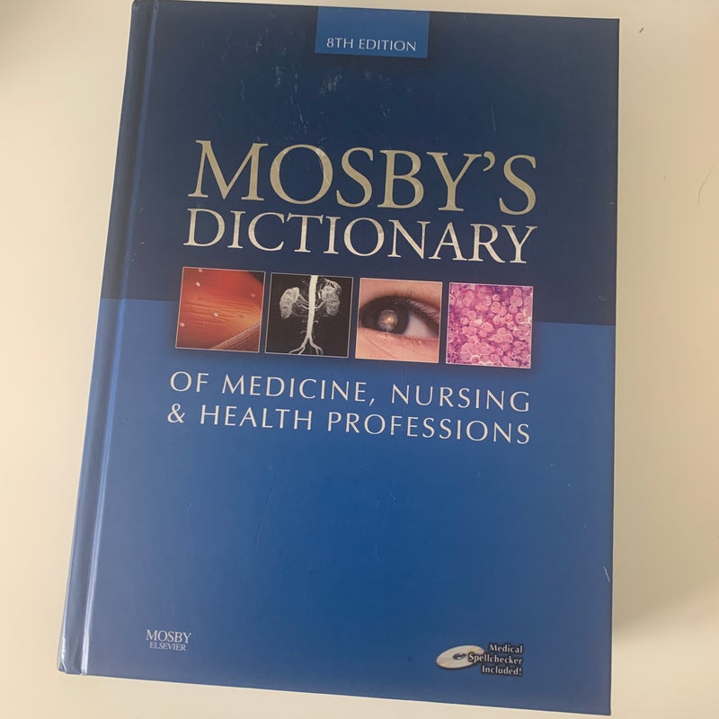 Mosby's Dictionary of Medicine, Nursing and Health Professions