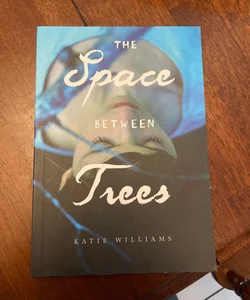 The Space Between Trees