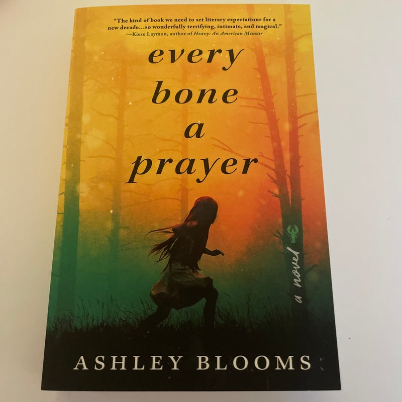 Every Bone a Prayer