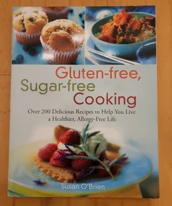 Gluten-Free, Sugar-free Cooking