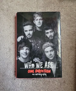 One Direction: Who We Are: Our Official Autobiography
