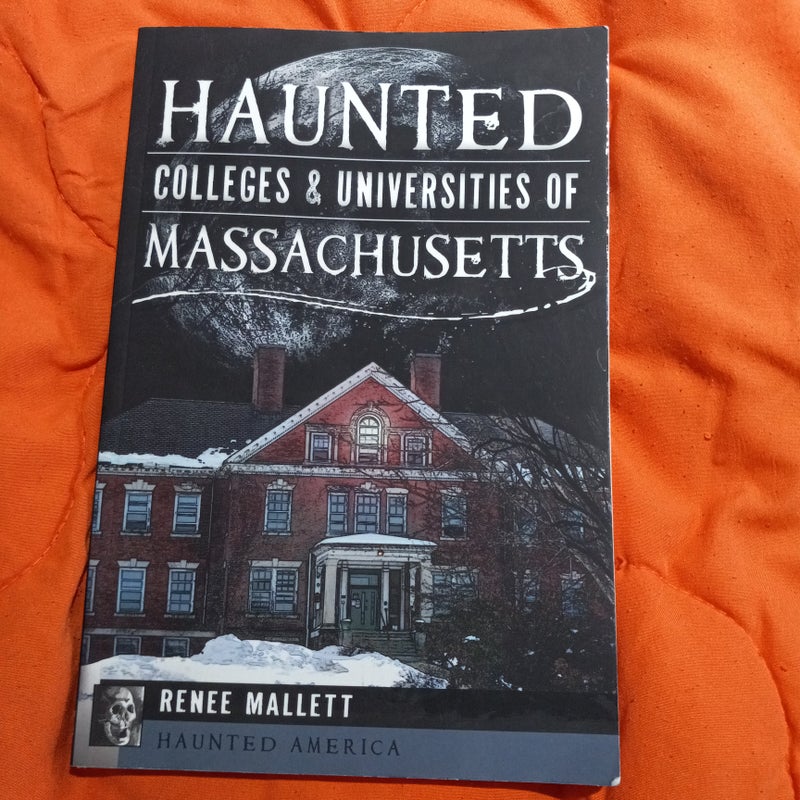 Haunted Colleges and Universities of Massachusetts