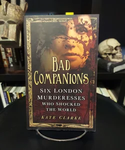 Bad Companions