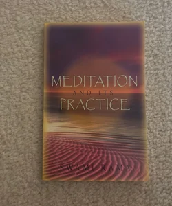 Meditation and Its Practice