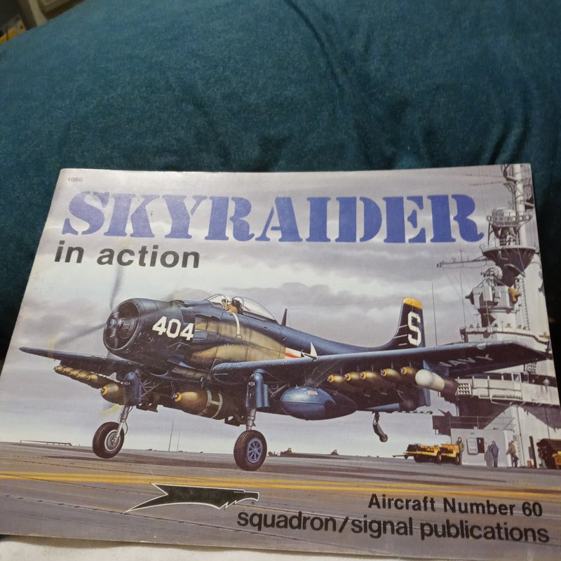 Skyraider in Action