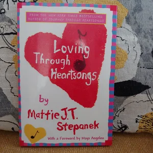 Loving Through Heartsongs
