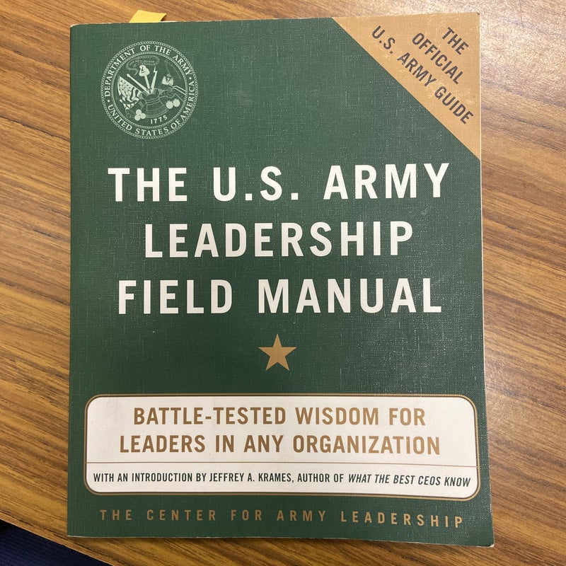 The U. S. Army Leadership Field Manual