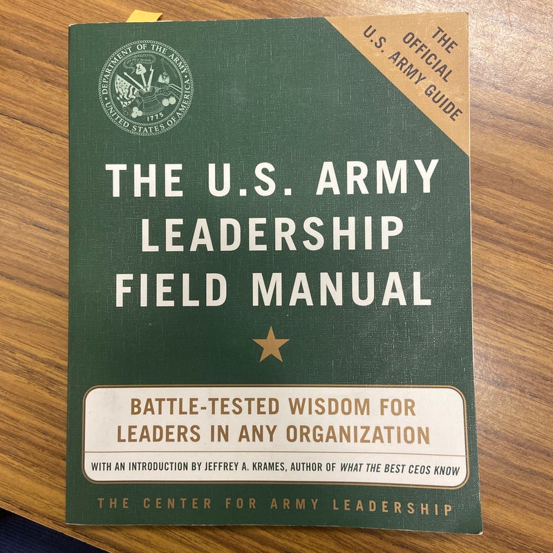 The U. S. Army Leadership Field Manual by The Center for Army Leadership