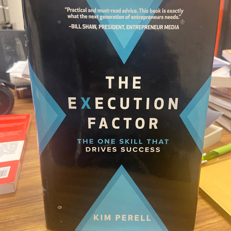 The Execution Factor: the One Skill That Drives Success