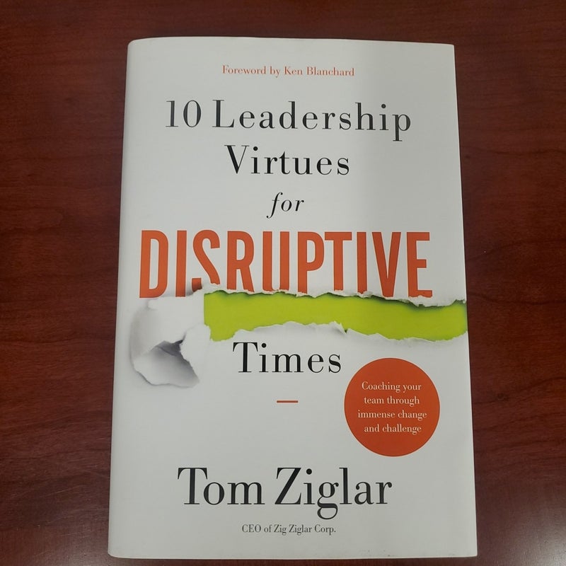 10 Leadership Virtues for Disruptive Times