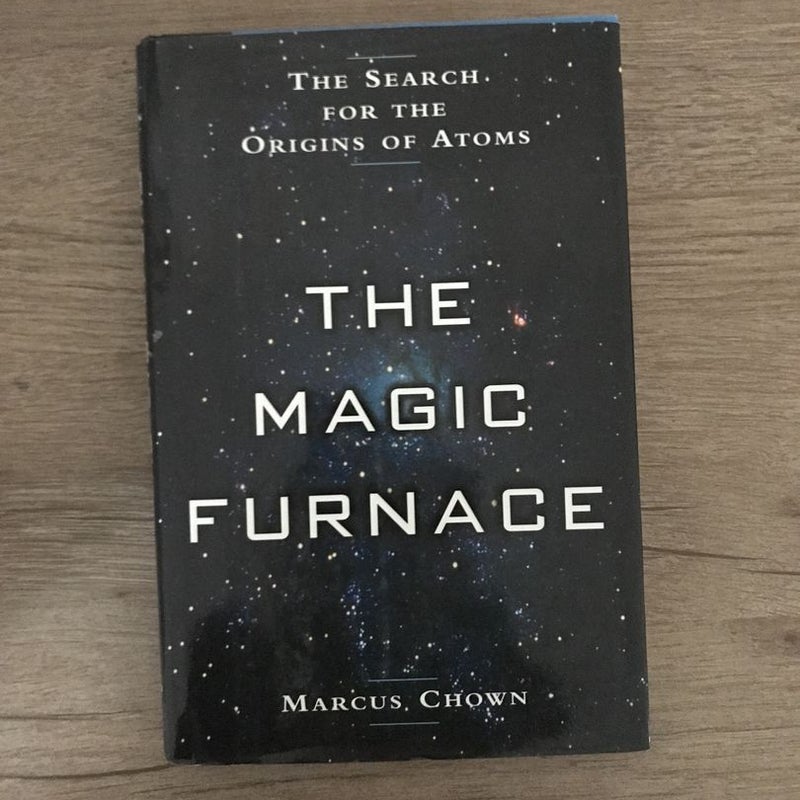 The Magic Furnace