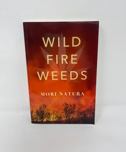Wildfire Weeds