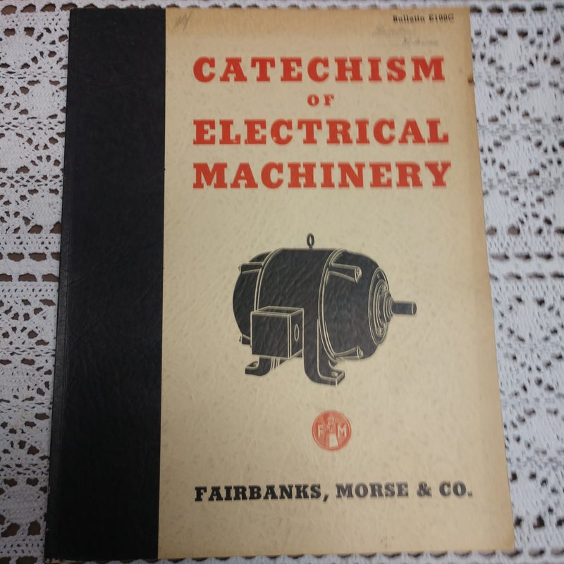 Catechism of Electrical Machinery