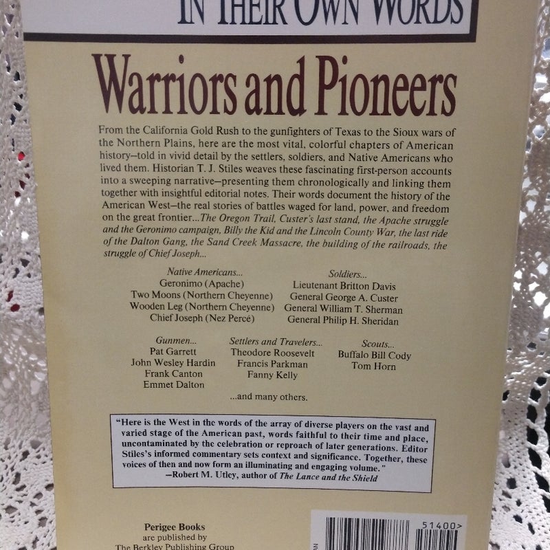 In Their Own Words Warriors and Pioneers