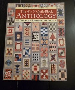 The 4"×5" Quilt Block Anthology