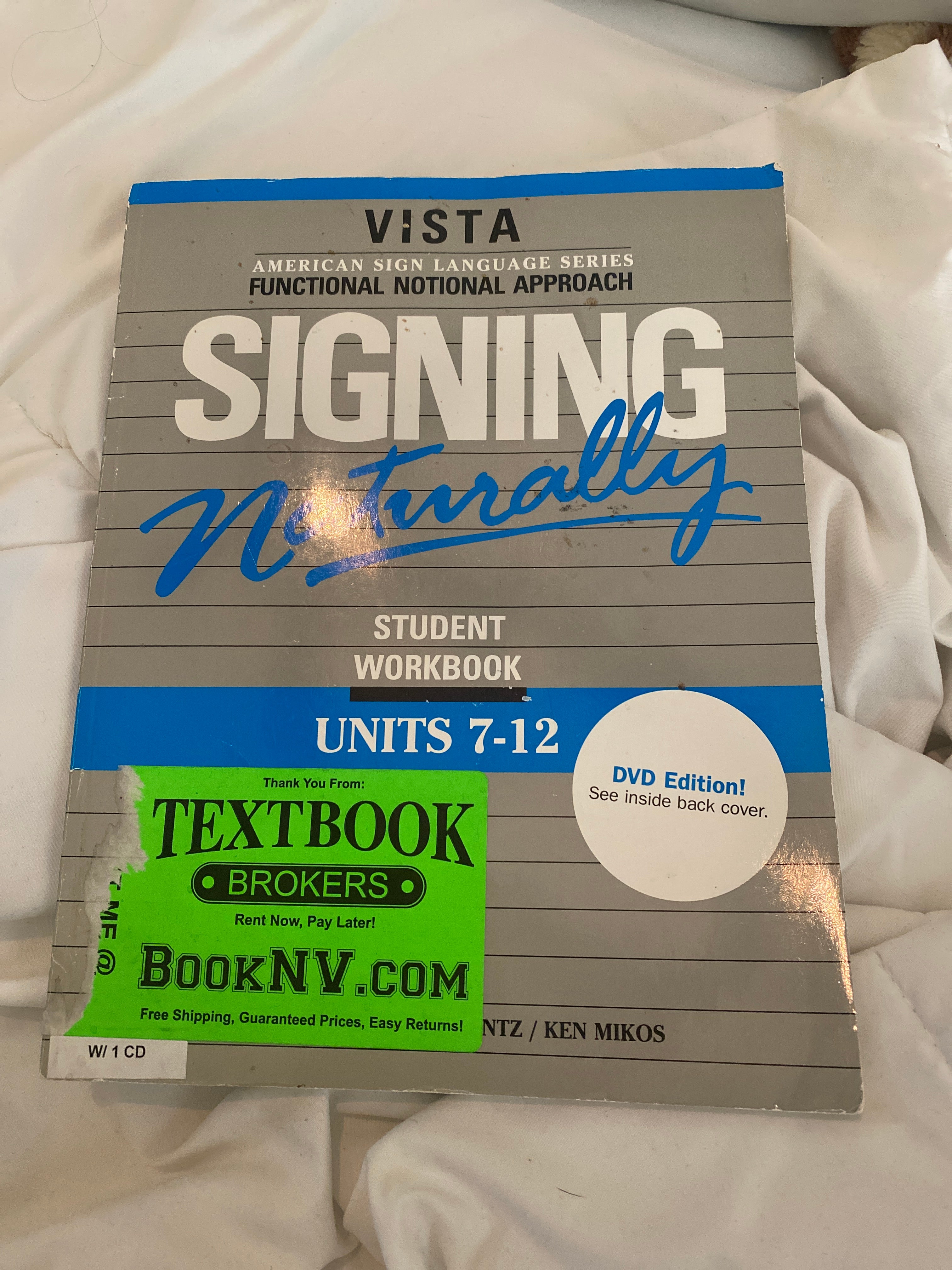 Signing Naturally: Units 7-12 (St Wkbk)(W/DVD)