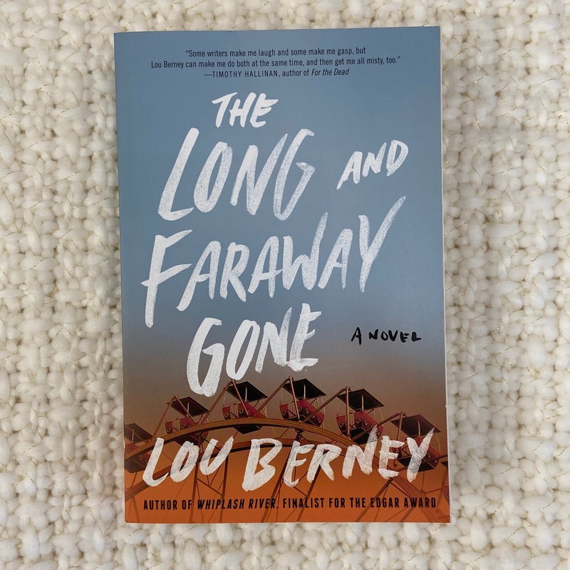 The Long and Faraway Gone