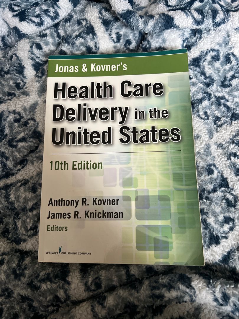 Jonas and Kovner's Health Care Delivery in the United States