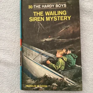 Hardy Boys 30: the Wailing Siren Mystery