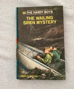 Hardy Boys 30: the Wailing Siren Mystery