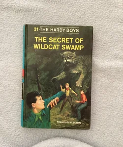 Hardy Boys 31: the Secret of Wildcat Swamp
