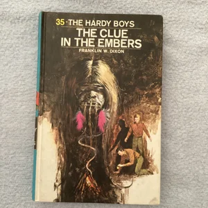 Hardy Boys 35: the Clue in the Embers