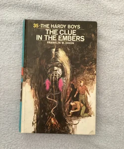 Hardy Boys 35: the Clue in the Embers