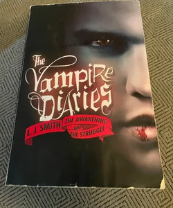 The Vampire Diaries: the Awakening and the Struggle