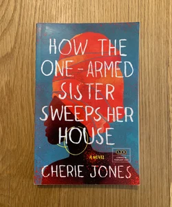 How the One-Armed Sister Sweeps Her House